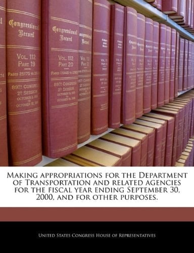 Making appropriations for the Department of Transportation and related agencies for the fiscal year ending September 30, 2000, and for other purposes.