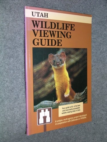 Utah Wildlife Viewing Guide (Wildlife Viewing Guides Series)