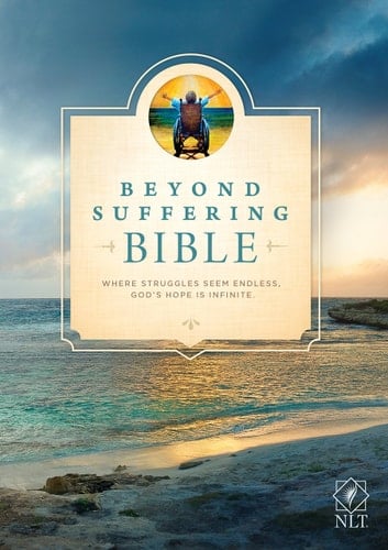 Beyond Suffering Bible-NLT Where Struggles Seem Endless, God's Hope Is Infinite