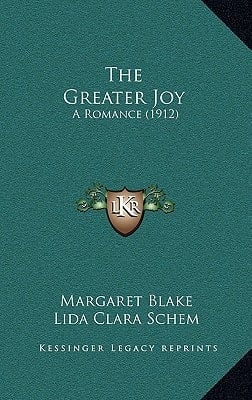 The Greater Joy: A Romance (1912)
