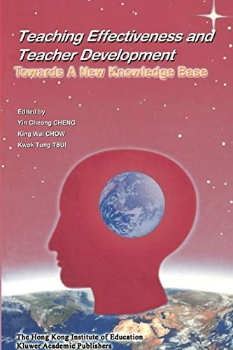 Teaching Effectiveness and Teacher Development Towards a New Knowledge Base