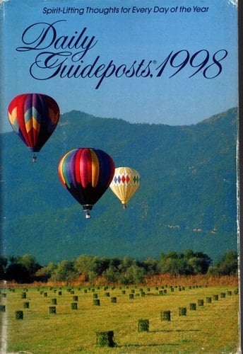Daily Guideposts 1998 Spirit-Lifting Thoughts for Every Day of the Year