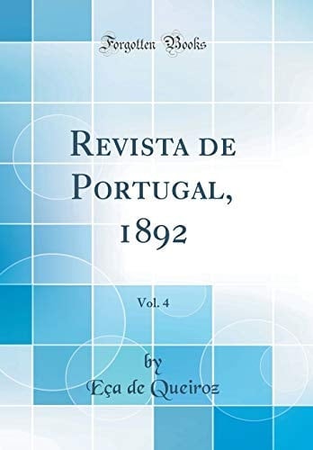 Revista de Portugal, 1892, Vol. 4 (Classic Reprint)