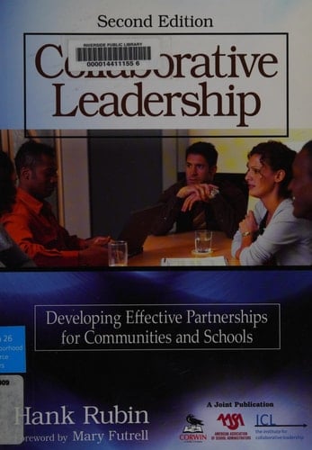 Collaborative Leadership Developing Effective Partnerships for Communities and Schools