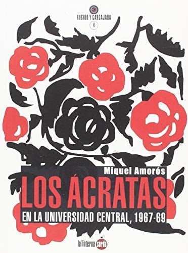 Los ácratas en la Universidad Central, 1967-69