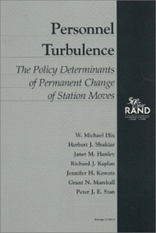 Personnel Turbulence The Policy Determinants of Permanent Change of Station Moves