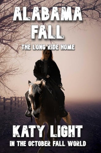 ALABAMA FALL: The Long Ride Home (In The October Fall World)