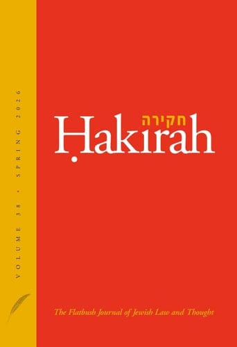 Hakirah: The Flatbush Journal of Jewish Law and Thought (Volume 38)