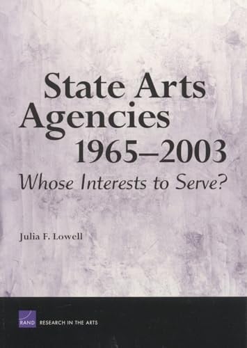 State Arts Agencies, 1965-2003 Whose Interests to Serve?