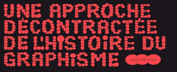 Une approche décontractée de l'histoire du graphisme