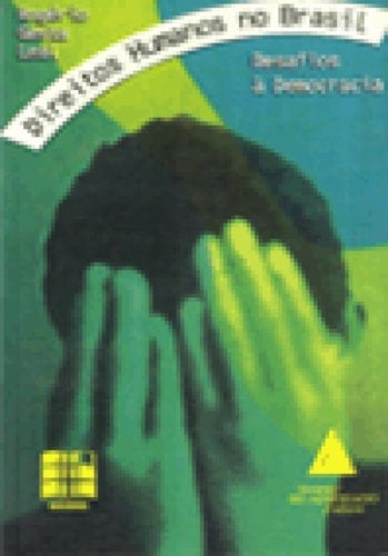 Direitos Humanos No Brasil (Em Portuguese do Brasil)