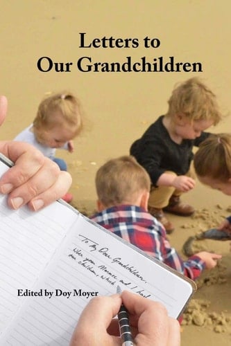 Letters to Our Grandchildren Biblical Lessons from Grandfathers to Their Grandchildren