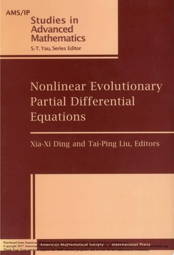 Nonlinear Evolutionary Partial Differential Equations International Conference on Nonlinear Evolutionary Partial Differential Equations, June 21-25, 1993, Beijing, People's Republic of China