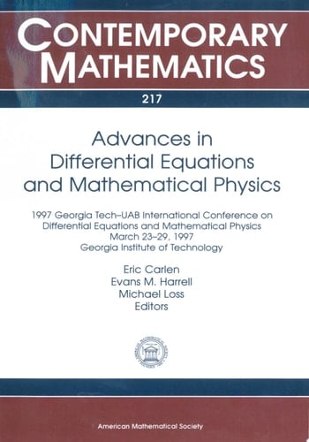 Advances in Differential Equations and Mathematical Physics 1997 Georgia Tech-UAB International Conference on Differential Equations and Mathematical Physics, March 23-29, 1997, Georgia Institute of Technology