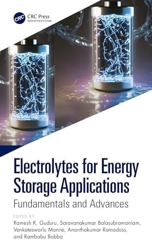 Electrolytes for Energy Storage Applications Fundamentals and Advances