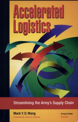 Accelerated Logistics Streamlining the Army's Supply Chain
