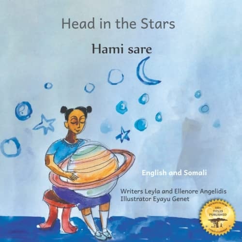Head in the Stars A Big Dream for A Little Girls in Somali and English