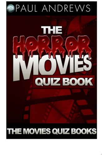 The Horror Movies Quiz Book