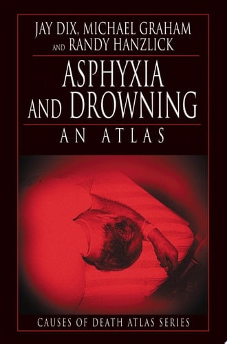 Asphyxia and Drowning An Atlas