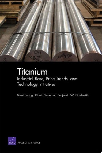 Titanium Industrial Base, Price Trends, and Technology Initiatives