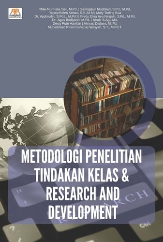 Metodologi Penelitian Tindakan Kelas & Research and Development