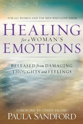 Healing for a Woman's Emotions Released from Damaging Thoughts and Feelings