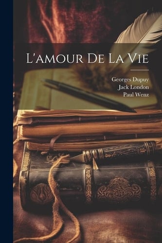L'amour De La Vie