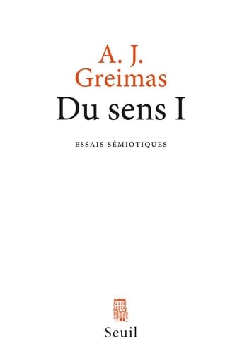 Du sens Essais sémiotiques Tome 1