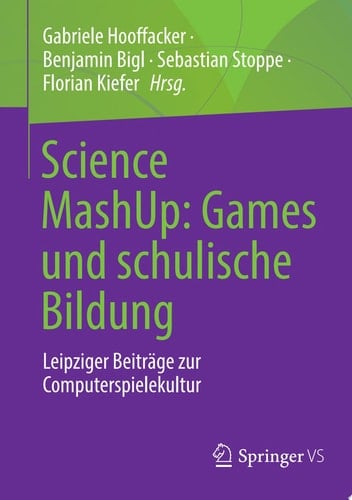 Science MashUp: Games und schulische Bildung