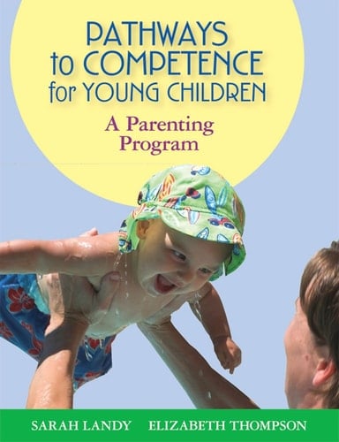 Pathways to Competence for Young Children: A Parenting Program