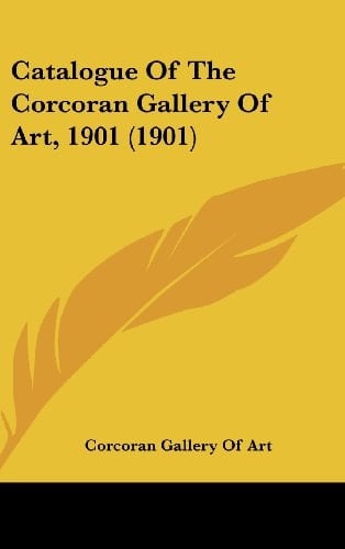Catalogue of the Corcoran Gallery of Art, 1901 (1901)