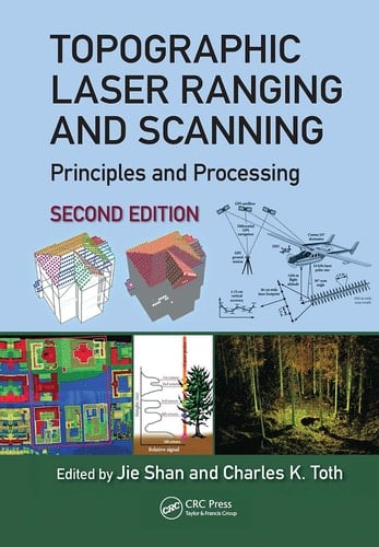 Topographic Laser Ranging and Scanning Principles and Processing, Second Edition