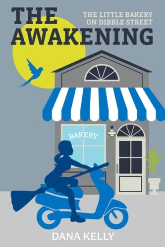 The Awakening (The Little Bakery on Dibble Street)