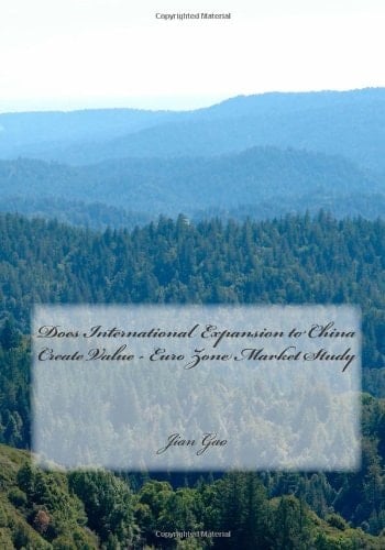 Does International Expansion to China Create Value - Euro Zone Market Study