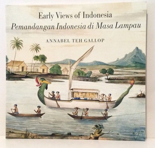 Early Views of Indonesia Drawings from the British Library