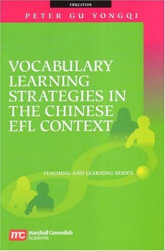 Vocabulary Learning Strategies in the Chinese EFL Context