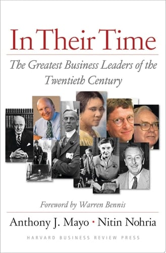 In Their Time The Greatest Business Leaders of the Twentieth Century