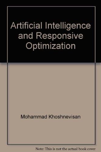 Artificial Intelligence and Responsive Optimization