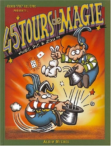 Pic & Zou dans 45 tours de magie