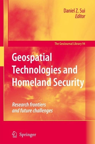 Geospatial Technologies and Homeland Security Research Frontiers and Future Challenges