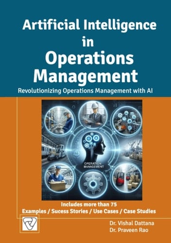 Artificial Intelligence in Operations Management : Revolutionizing Operations Management with AI