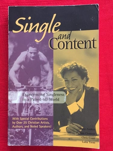 Single and Content Experiencing Singleness in a Paired-off World