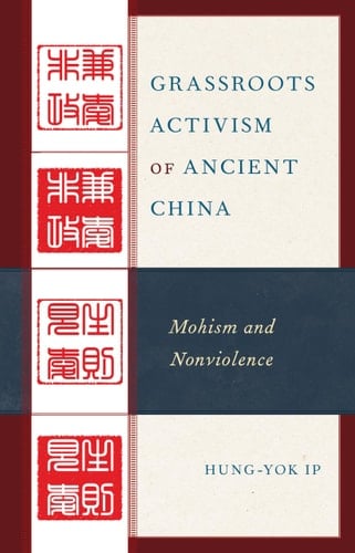 Grassroots Activism of Ancient China Mohism and Nonviolence