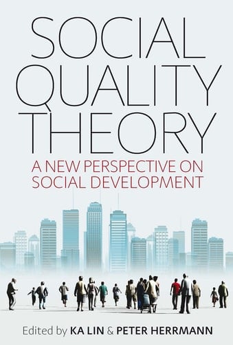 Social Quality Theory A New Perspective on Social Development