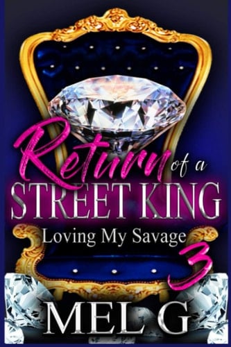 Return of a Street King 3: Loving My Savage
