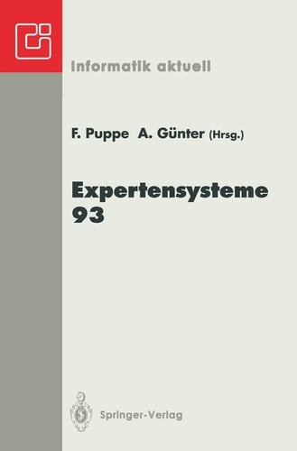 Expertensysteme 93 2. Deutsche Tagung Expertensysteme (XPS-93) Hamburg, 17.–19. Februar 1993
