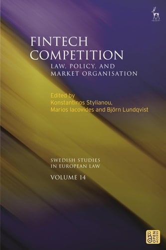 Fintech Competition Law, Policy, and Market Organisation