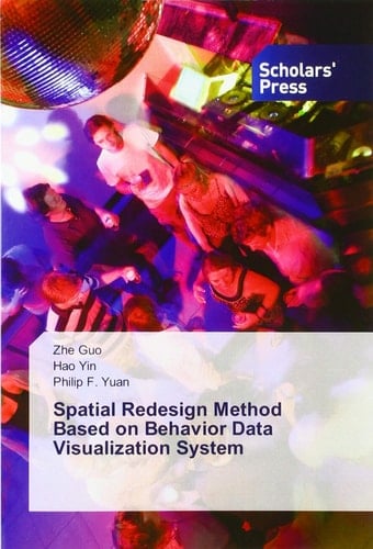 Spatial Redesign Method Based on Behavior Data Visualization System