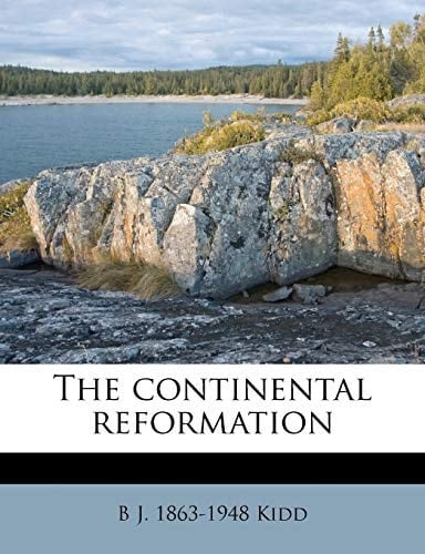 The continental reformation