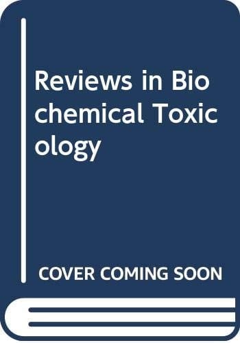 Reviews in Biochemical Toxicology